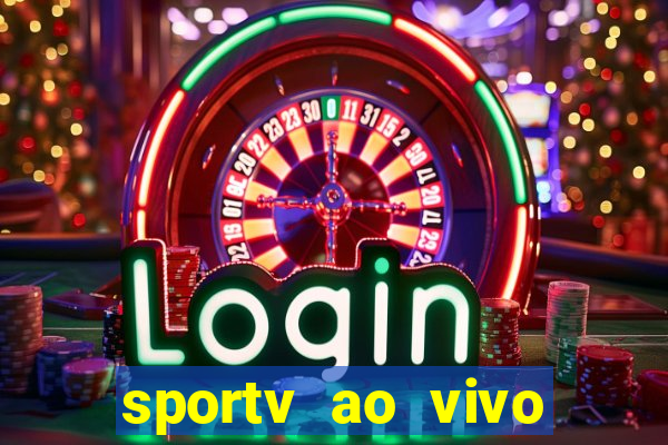 sportv ao vivo online multi